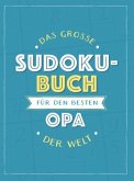 Das große Sudoku-Buch für den besten Opa der Welt