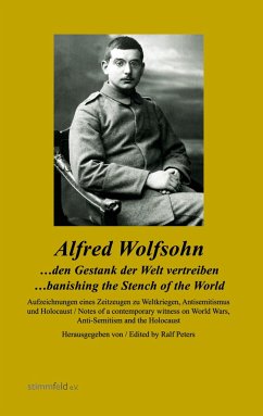 ...den Gestank der Welt vertreiben - Wolfsohn, Alfred