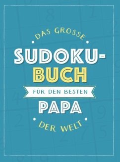 Das große Sudoku-Buch für den besten Papa der Welt