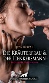 Die Kräuterfrau und der Henkersmann   Erotische Geschichte