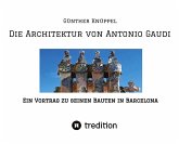 Die Architektur von Antonio Gaudi