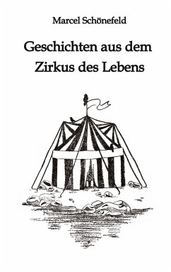 Geschichten aus dem Zirkus des Lebens - Schönefeld, Marcel