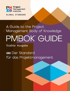 A Guide to the Project Management Body of Knowledge (PMBOK® Guide) - Seventh Edition and The Standard for Project Management (GERMAN) - Project Management Institute