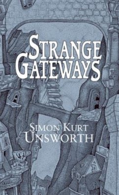 Strange Gateways - Unsworth, Simon Kurt