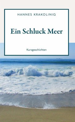 Ein Schluck Meer (eBook, ePUB) - Krakolinig, Hannes