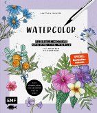 Watercolor - Florale Motive around the world: von heimisch bis exotisch (eBook, ePUB)