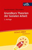 Grundkurs Theorien der Sozialen Arbeit (eBook, ePUB)