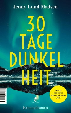 30 Tage Dunkelheit (eBook, ePUB) - Madsen, Jenny Lund