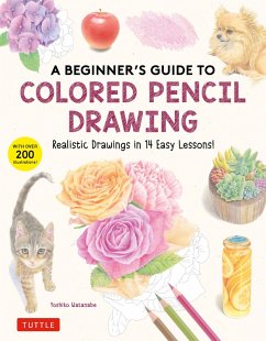 Beginner's Guide to Colored Pencil Drawing (eBook, ePUB) - Watanabe, Yoshiko
