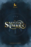 Reflejo y sombra (eBook, ePUB)