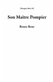 Son Maître Pompier (Dompte-Moi, #6) (eBook, ePUB) Son Maître Pompier (Dompte-Moi, #6) (eBook, ePUB)