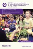 Programas de adquisición de hábitos de alimentación y autonomía de un ACNEE que se realizan en un comedor escolar. SSCE0112 (eBook, ePUB)