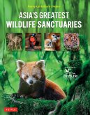Asia's Greatest Wildlife Sanctuaries (eBook, ePUB)