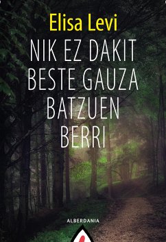 Nik ez dakit beste gauza batzuen berri (eBook, ePUB) - Levi, Elisa