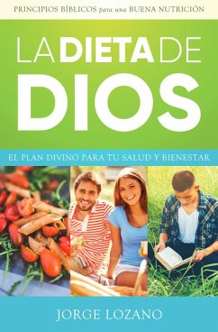 La Dieta de Dios (eBook, ePUB) - Lozano, Jorge