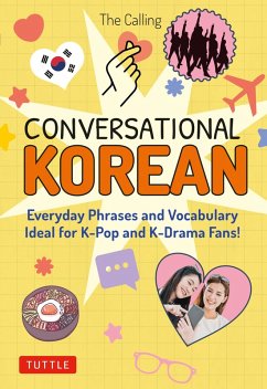 Conversational Korean (eBook, ePUB) - The Calling; Kim, Joenghee; Park, Yunsu