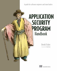Application Security Program Handbook (eBook, ePUB) - Fisher, Derek