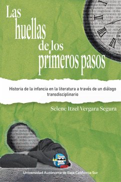 Las huellas de los primeros pasos (eBook, ePUB) - Vergara Segura, Selene Itzel