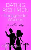 Dating Rich Men for Transgender Women (Trans Women Etiquette Trilogy, #1) (eBook, ePUB)