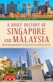 Brief History of Singapore and Malaysia (eBook, ePUB)