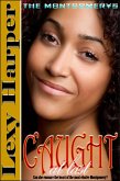Caught at Last (The Montgomerys, #5) (eBook, ePUB) Caught at Last (The Montgomerys, #5) (eBook, ePUB)