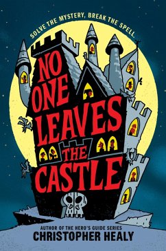 No One Leaves the Castle (eBook, ePUB) - Healy, Christopher