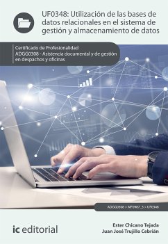 Utilización de las bases de datos relacionales en el sistema de gestión y almacenamiento de datos. ADGG0308 (eBook, ePUB) - Chicano Tejada, Ester; Trujillo Cebrián, Juan José