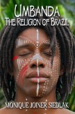 Umbanda: The Religion of Brazil (African Spirituality Beliefs and Practices, #14) (eBook, ePUB)