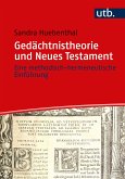 Gedächtnistheorie und Neues Testament (eBook, ePUB)