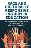 Race and Culturally Responsive Inquiry in Education (eBook, ePUB)