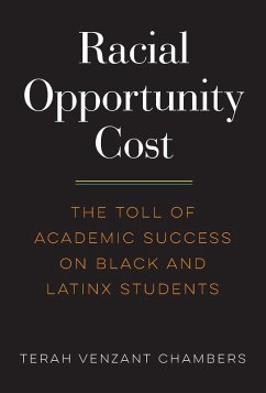Racial Opportunity Cost (eBook, ePUB) - Venzant Chambers, Terah