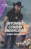 Wyoming Cowboy Undercover (eBook, ePUB)