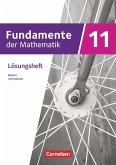 Fundamente der Mathematik 11. Jahrgangsstufe - Bayern - Lösungen zum Schülerbuch