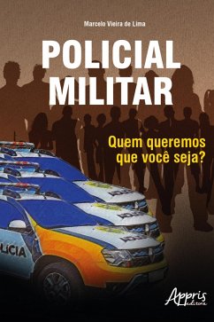 Cover Policial Militar: Quem Queremos Que Você Seja? (eBook, ePUB)