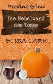 Die Nebelwand des Todes (eBook, ePUB)