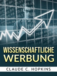 Wissenschaftliche Werbung (Übersetzt) (eBook, ePUB) - C. Hopkins, Claude