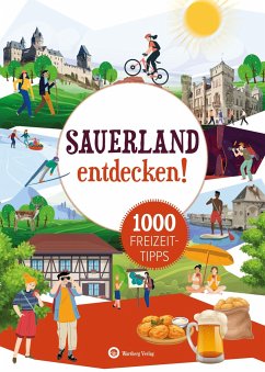 Sauerland entdecken! 1000 Freizeittipps : Natur, Kultur, Sport, Spaß - Rickling, Matthias