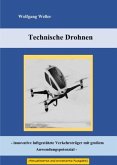Technische Drohnen - innovative luftgestützte Verkehrsträger mit großem Anwendungspotenzial -
