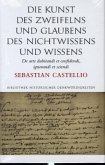 Die Kunst des Zweifelns und Glaubens, des Nichtwissens und Wissens; De arte dubitandi et confidendi, ignorandi et sciendi