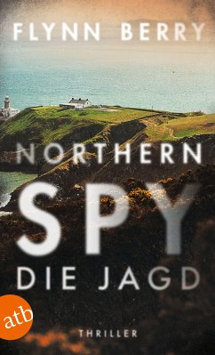 Northern Spy - Die Jagd - Berry, Flynn