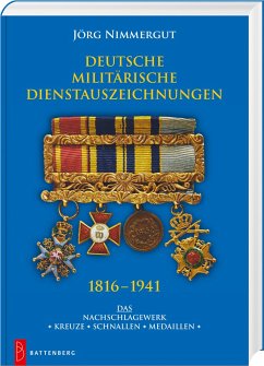 Deutsche militärische Dienstauszeichnungen 1816 - 1941 - Nimmergut, Jörg