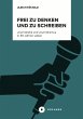 Frei zu denken und zu schreiben (eBook,... - Bild 1