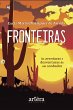 Fronteiras: As Aventuras e Desventuras... - Bild 1