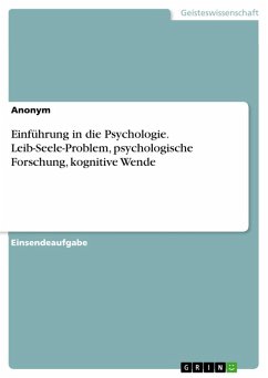 Einführung in die Psychologie. Leib-Seele-Problem, psychologische Forschung, kognitive Wende (eBook, PDF)
