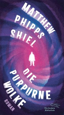 Die purpurne Wolke - Shiel, Matthew Phipps