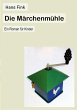 Die Märchenmühle - Bild 1