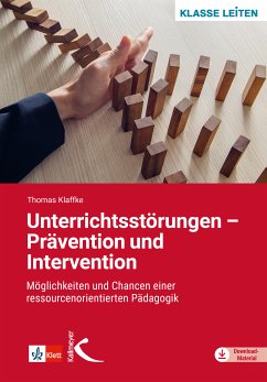 Unterrichtsstörungen – Prävention und Intervention (eBook, PDF) - Klaffke, Thomas