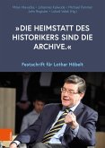 "Die Heimstatt des Historikers sind die Archive." (eBook, PDF)