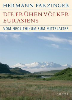 Die frühen Völker Eurasiens (eBook, PDF) - Parzinger, Hermann