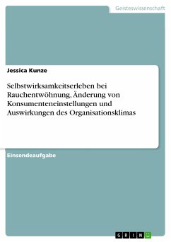 Selbstwirksamkeitserleben bei Rauchentwöhnung, Änderung von Konsumenteneinstellungen und Auswirkungen des Organisationsklimas (eBook, PDF)